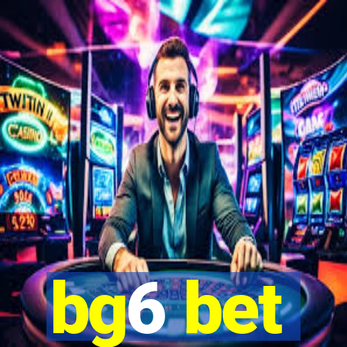 bg6 bet